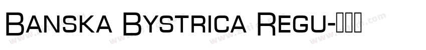 Banska Bystrica Regu字体转换